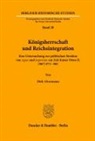 Dirk Alvermann - Königsherrschaft und Reichsintegration.