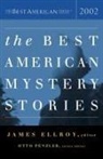 James Ellroy, Otto Penzler, James Ellroy, Otto Penzler - The Best American Mystery Stories 2002