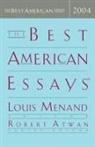 Robert Atwan, Louis Menand, Robert Atwan, Louis Menand - The Best American Essays