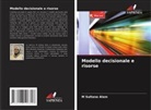 M Sultana Alam - Modello decisionale e risorse