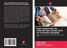 Hesham A. Alhumyani, Mohd Muntjir, Mohd Rahul - Uma exploração da Internet das Coisas (IoT) na inovação alargada