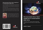 Lidiia S. Hryniv - Macroeconomia fisica: Nuovi modelli per la conservazione della Terra