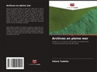 Vitória Tadiello - Archives en pleine mer