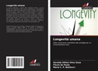 Maria C. P. Batitucci, Flavia de Paula, Geralda Gillian Silva Sena - Longevità umana