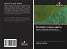 Vitória Tadiello - Archivio in mare aperto