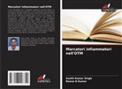 Reena R. Kumar, Reena R.Kumar, Sushil Kumar Singh - Marcatori infiammatori nell'OTM