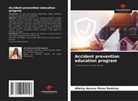 Alleiny Aurora Pérez Ramirez - Accident prevention education program