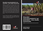 Deepak Anap, Smita Vasave - Disordini muscoloscheletrici nei lavoratori - Uno studio trasversale