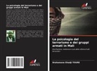 Drahamane Ehadji Toure - La psicologia del terrorismo e dei gruppi armati in Mali