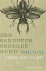 Franz Kafka - Den sandhedssøgende hund. Forvandlingen. Afslaget