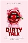 Alina Weigel - Dirty Talk für Anfänger