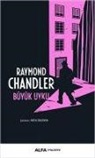 Raymond Chandler - Büyük Uyku