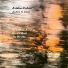 Yonathan Avishai, Avishai Cohen, Barak Mori, Barak et al Mori, Ziv Ravitz - Ashes to Gold, 1 Audio-CD (Hörbuch)