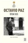 Octavio Paz - Öteki Ses