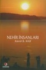 Kamil B. Raif - Nehir Insanlari