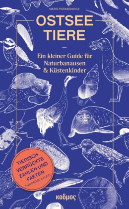 Marie Parakenings - Ostseetiere Ein kleiner Guide für Naturbanausen und Küstenkinder