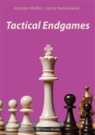 Jerzy Konikowski, Karsten Müller - Tactical Endgames