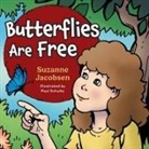 Suzanne Jacobsen - Butterflies Are Free