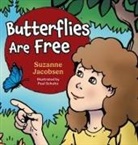 Suzanne Jacobsen - Butterflies Are Free