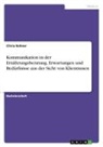 Clivia Rohner - Kommunikation in der Ernährungsberatung. Erwartungen und Bedürfnisse aus der Sicht von Klientinnen