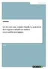 Anonymous - Le recours aux crimes rituels. La question des organes utilisés en milieu socio-anthropologique