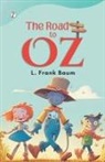 L. Frank Baum - The Road to Oz