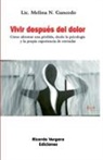 Melina. N. Gancedo - Vivir después del dolor