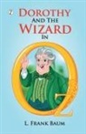 L. Frank Baum - Dorothy And The Wizard In Oz