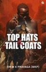 M K Prayaga (MKP) - TOP HATS & TAIL COATS