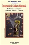 Mónica Baré, Mariana Estela Pertusi, Enrique Valiente - Trastornos de la conducta alimentaria