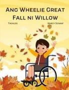Schaaf - Ang Wheelie Great Fall ni Willow (Tagalog) Willow's Wheelie Great Fall