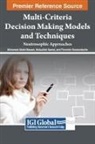 Mohamed Abdel-Basset, Abduallah Gamal, Florentin Smarandache - Multi-Criteria Decision Making Models and Techniques