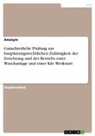 Anonym, Anonymous - Gutachterliche Prüfung zur bauplanungsrechtlichen Zulässigkeit der Errichtung und des Betriebs einer Waschanlage und einer Kfz- Werkstatt