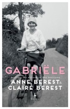 Anne Berest, Anne Berest Berest, Claire Berest - Gabriele