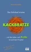 Maren Kiera-Nöllen - Das Schicksal ist eine Kackbratze und das Leben nach Krebs ist auch kein Ponyhof