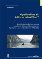 Anne Pirwitz - Migrationsfilme als "kritische Heimatfilme"?