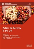 Martin Coates, Juliette Frangos, Katy Goldstraw, Sarah Page, Julie Tipping - Action on Poverty in the UK