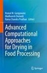 Ram Chandra Pradhan, Madhuresh Dwivedi, Krunal M. Gangawane - Advanced Computational Approaches for Drying in Food Processing