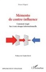 Bruno Mignot - Mémento de contre-influence