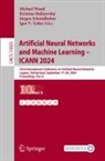 Kristína Malinovská, Jürgen Schmidhuber, Igor V. Tetko, Michael Wand - Artificial Neural Networks and Machine Learning - ICANN 2024
