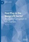 Mark S. LeClair - Foul Play in the Nonprofit Sector