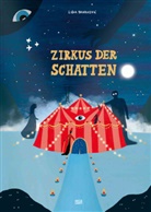 Lidia Brankovi¿, Lidia Brankovic, Lidia Branković - Zirkus der Schatten - Ein magisches Bilderbuch über Gefühle, Angst und Mut für Kinder ab 4 Jahren