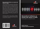 Venkata Ramana Rayaprolu, Aakriti Saxena - Necessità di istituire un museo del sesso in India
