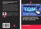 A. Balasuadhakar - Conceitos de gestão da qualidade total e estudos de casos industriais