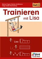 Markus Fegers, Monika Schiffmann, Seidel-Reichenbe, Helga Seidel-Reichenberg - Trainieren mit Lisa - Heft 3