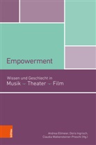 Andrea Ellmeier, Doris Ingrisch, Walkensteiner, Claudia Walkensteiner-Preschl - Empowerment
