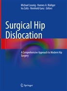 Hannes A Rüdiger, Reinhold Ganz, Michael Leunig, Hannes Rüdiger, Hannes A. Rüdiger, Ira Zaltz... - Surgical Hip Dislocation