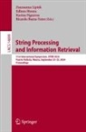 Ricardo Baeza-Yates, Karina Figueroa, Karina Figueroa et al, Zsuzsanna Lipták, Edleno Moura - String Processing and Information Retrieval