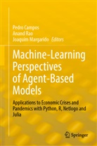 Pedro Campos, Margarido Joaquim, Joaquim Margarido, Anand Rao - Machine-Learning Perspectives of Agent-Based Models