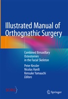 Nicolas Hardt, Peter Kessler, Kensuke Yamauchi - Illustrated Manual of Orthognathic Surgery